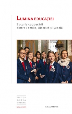  Lumina educației: Bucuria cooperării dintre Familie, Biserică și Școală