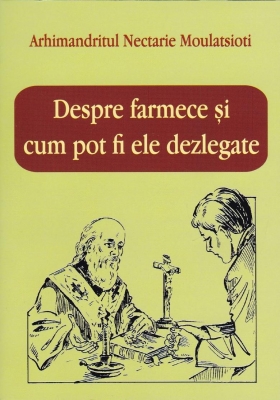 Despre farmece si cum pot fi ele dezlegate