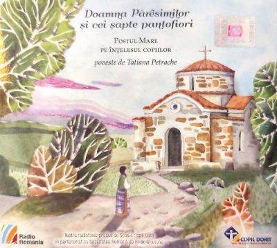 CD - Doamna Păresimilor și cei șapte pantofiori. Postul Mare pe înțelesul copiilor - CD