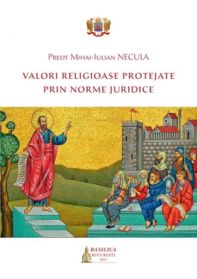 Valori religioase protejate prin norme juridice
