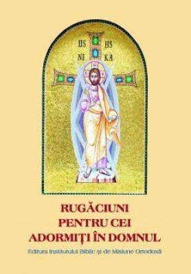 Rugăciuni pentru cei adormiți în Domnul