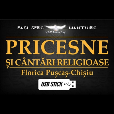 USB - Pricesne si Cantari Religioase – Florica Puscas-Chisiu Vol 1