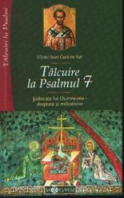 Tâlcuire la Psalmul 7 judecata lui Dumnezeu dreptate şi milostivire