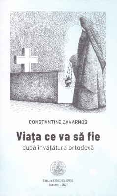 Viața ce va să fie după învățătura ortodoxă
