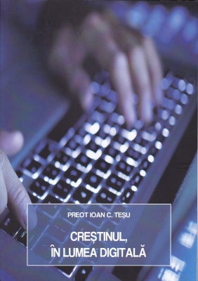Crestinul , in lumea digitala