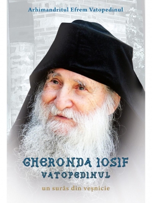 GHERONDA IOSIF VATOPEDINUL, UN SURAS DIN VESNICIE