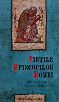 Viețile episcopilor Romei socotiți sfinți în Biserica Ortodoxă