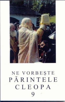 Ne vorbeşte părintele Cleopa vol. 9