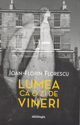 Lumea ca o zi de vineri - Din jurnalul unui preot misionar