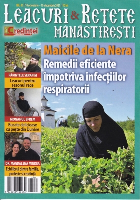 Leacuri şi reţete mănăstireşti. Nr. 41 (10 octombrie -10 decembrie 2021)