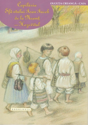 Copilăria Sfântului Ioan Iacob de la Neamț - Hozevitul