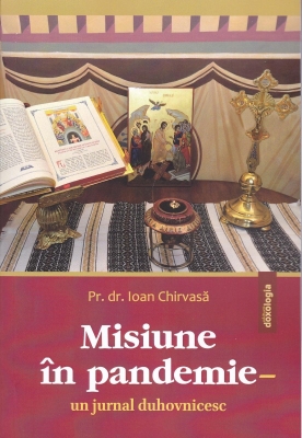 Misiune în pandemie – un jurnal duhovnicesc