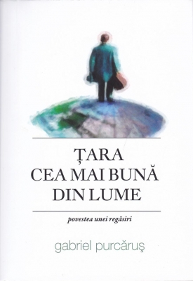 Țara cea mai bună din lume. Povestea unei regăsiri