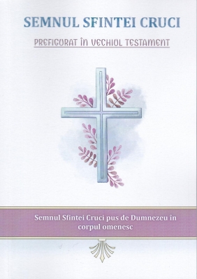 Semnul Sfintei Cruci prefigurat în Vechiul Testament