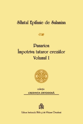 Panarion: Împotriva tuturor ereziilor, volumul 1 