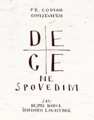 De ce ne spovedim