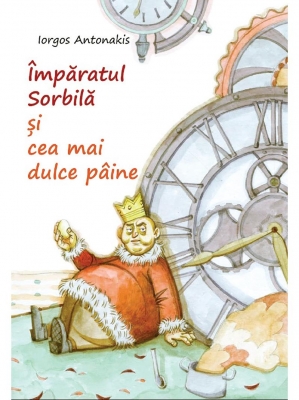 IMPARATUL SORBILA SI CEA MAI DULCE PAINE