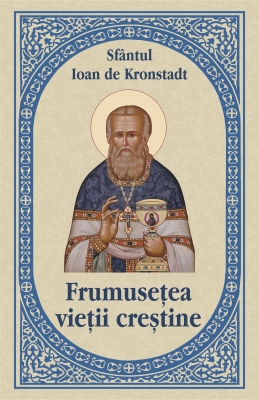 Frumusetea vietii crestine