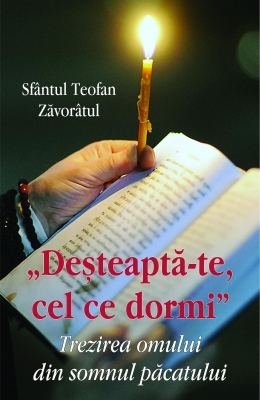 Deșteaptă - te cel ce dormi Trezirea omului din somnul păcatului