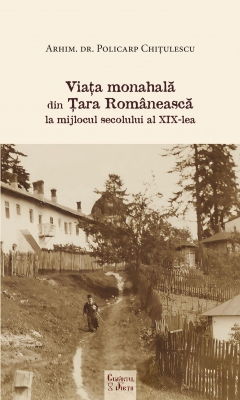 Viața monahală din Țara Românească la mijlocul secolului al XIX-lea