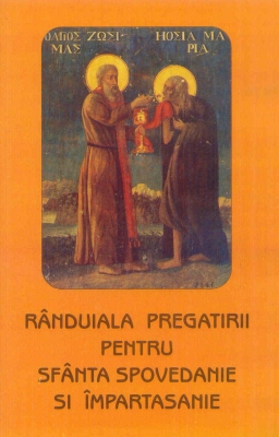 Rânduiala pregătirii pentru sfânta spovedanie și împărtășanie