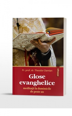 Glose evanghelice - Meditații la duminicile de peste an