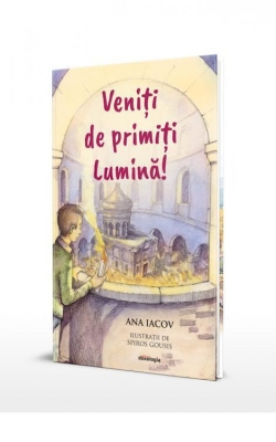 Veniți de primiți lumină