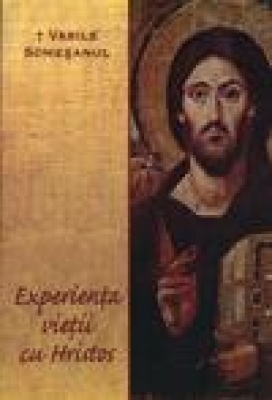 Experienţa vieţii cu Hristos