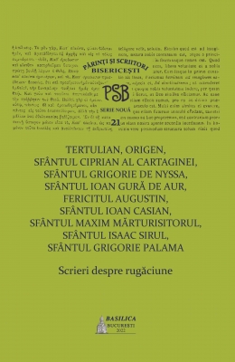PSB Vol. 21 – Scrieri despre rugăciune