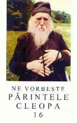 Ne vorbeşte părintele Cleopa vol. 16