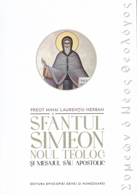 Sfantul Simeon Noul Teolog si mesajul sau apostolic