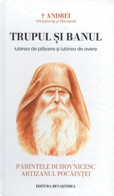 TRUPUL ȘI BANUL, Iubirea de plăcere și iubirea de avere