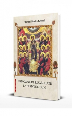 Canoane de rugăciune la Sfântul Duh
