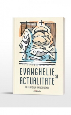 Evanghelie și actualitate