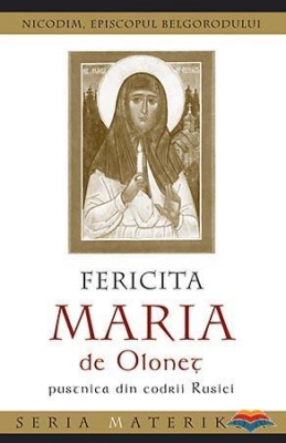 Fericita Maria de Olonet, pustnica din codrii Rusiei