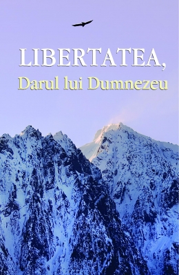 Libertatea , Darul lui Dumnezeu