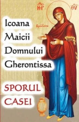 Icoana Maicii Domnului Gherontissa -Sporul casei