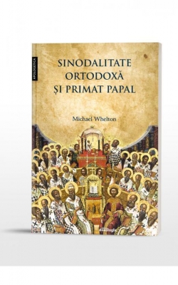 Sinodalitate ortodoxă şi primat papal: pretenţiile Romei de supremație arhierească în lumina învățăturii creștin-ortodoxe