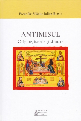 Antimisul. Origine, istorie și sfințire