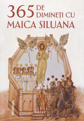 365 de dimineți cu Maica Siluana