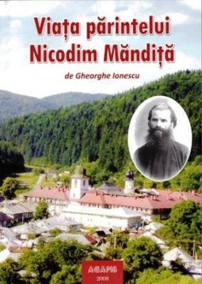 Viața părintelui Nicodim Măndiță Vol I