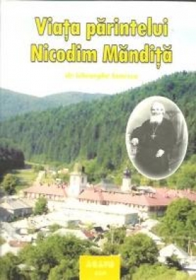 Viața părintelui Nicodim Măndiță Vol 2
