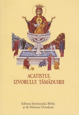 Acatist mic Acatistul Izvorului Tămăduirii