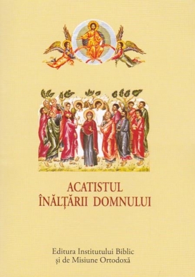 Acatist mic Acatistul Înălțării Domnului