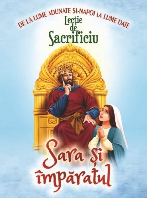 Lecţie de sacrificiu – Sara şi împăratul