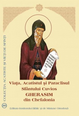 Viața, Acatistul și Paraclisul Sfântului Cuvios Gherasim din Chefalonia