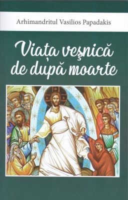 Viaţa veşnică de după moarte