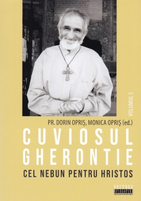Cuviosul Gherontie cel nebun pentru Hristos vol 5