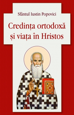 Credinta ortodoxa si viata in Hristos