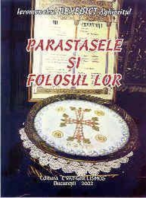 Parastasele şi folosul lor